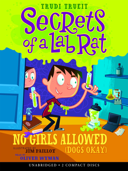 Trudi Strain Trueit创作的No Girls Allowed (Dogs Okay) (Secrets of a Lab Rat #1)作品的详细信息 - 可供借阅